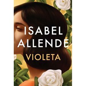Violeta (Spanish Edition) -- Isabel Allende